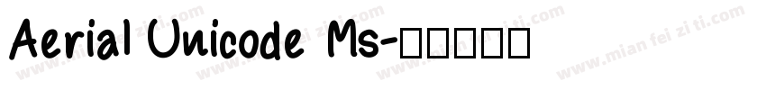 Aerial Unicode Ms字体转换